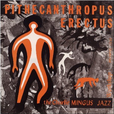 Charles Mingus - Pithecanthropus Erectus - amazoncom