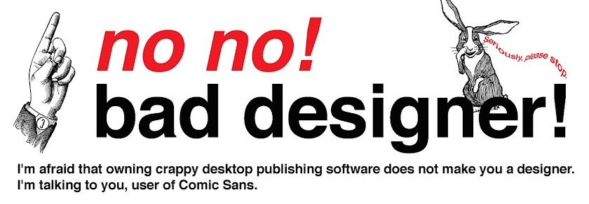No No! Bad Designer!