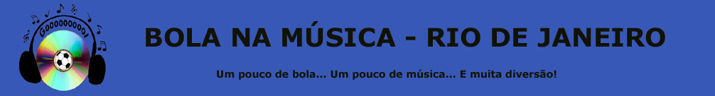 Bola Na Música - Rio de Janeiro