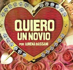 Busco novio, blog de Lorena Bassani