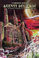 Agenti del caos. Tre racconti di Lovecraft fra innovazione e tradizione, Dagon Press 2010