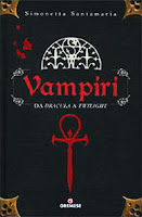 Vampiri Da Dracula a Twilight Santamaria Gremese copertina