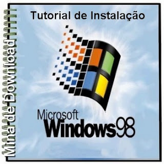 Tutorial de Instalação do Windows 98 (para aqueles que ainda usam!) Tutorial_instalação_windows_98