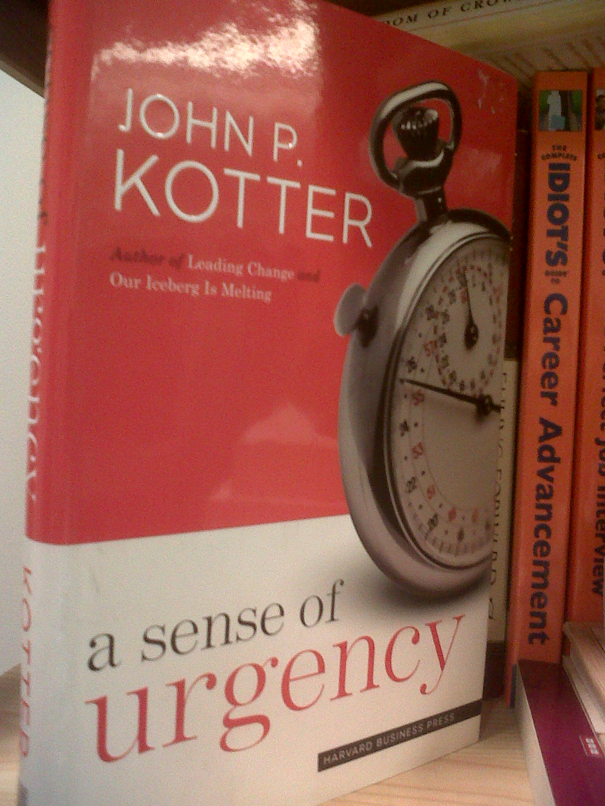 kotter sense of urgency books read a sense of urgency by john p kotter kotter sense of urgency books read a sense of urgency by john p kotter