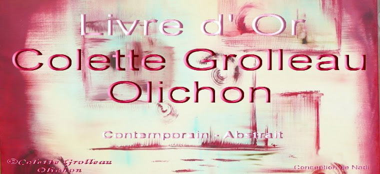 Livre d'Or de Colette GROLLEAU OLICHON