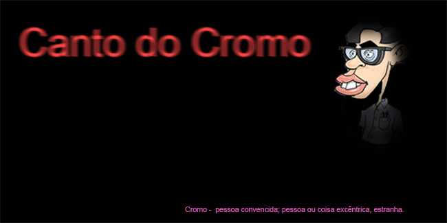 Canto do Cromo