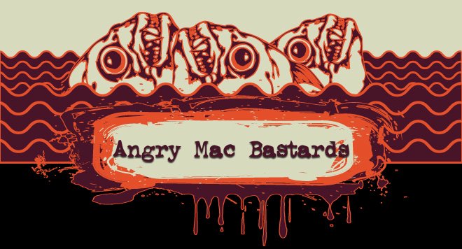 Angry Mac Bastards