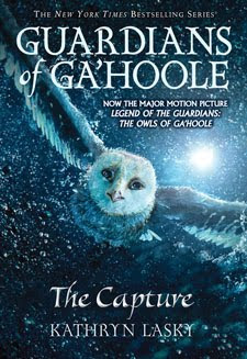 The Capture (Guardians of Ga'hoole, Book 1) Kathryn Lasky