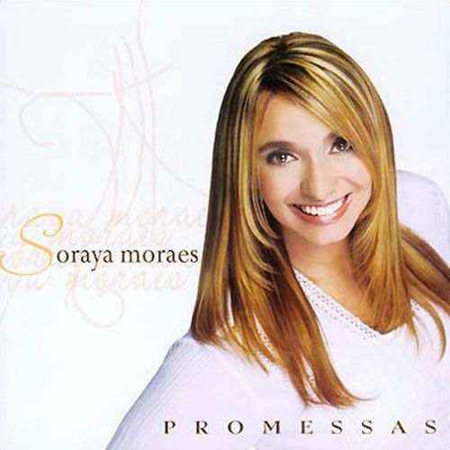 Soraya Moraes – Promessas Soraya Moraes – Promessas