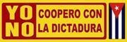 VIGILIA MAMBISA PROTESTA CONTRA BUENA FE EN EL TEATRO ARTIME - Página 2 Bb-yo+no+coopero+con+dictadura