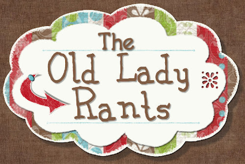 Old Lady Rants