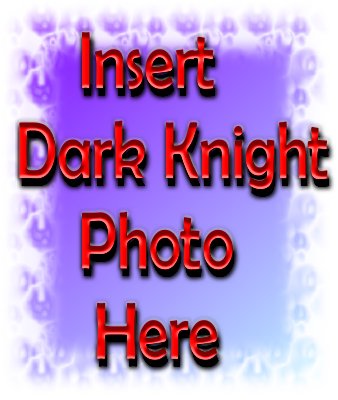 [Dark+Knight+Photo.JPG]