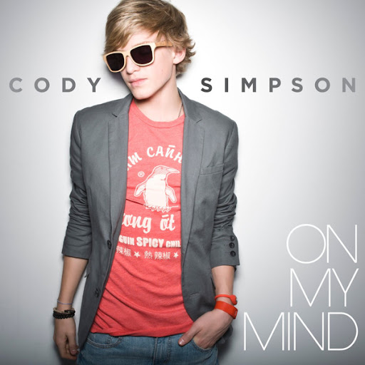 cody simpson on my mind. On my mind by Cody Simpson