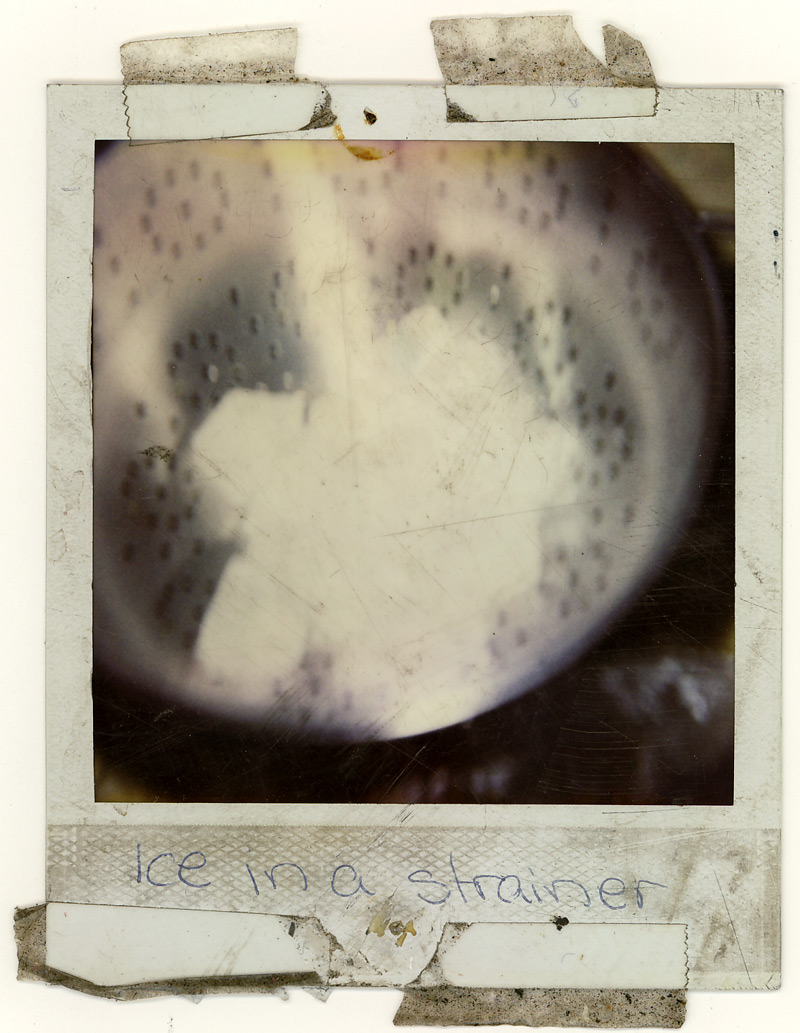 [ice_in_a_strainer.polaroid]