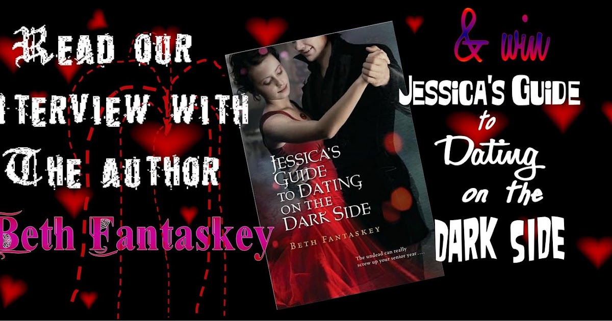 Jessica's guide to dating on the darkside series