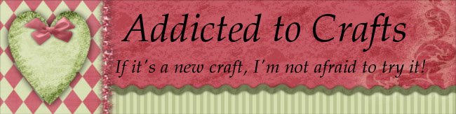 Addicted to Crafts