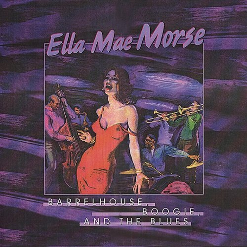 Ella Mae Morse And Freddie Slack The Hits Of Ella Mae Morse And Freddie Slack The Hits Of