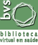 BVS - Biblioteca Virtual em Saúde