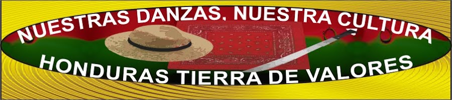 Honduras Tierra de Cultura y Folklore