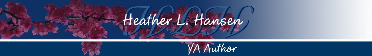 Heather L. Hansen: YA Author