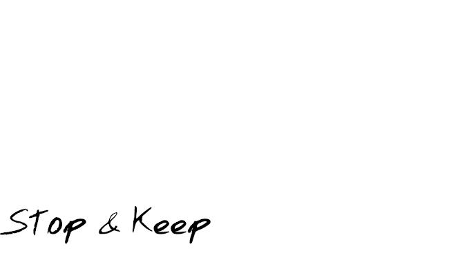 Stop & Keep