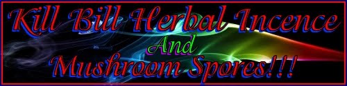 Kill Bill Herbal Incense and Mushroom Spores
