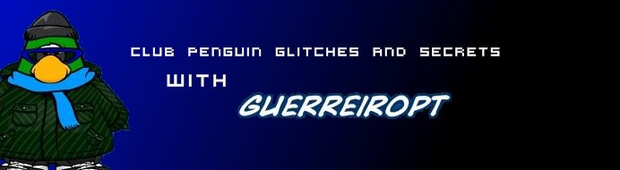 Club Penguin Cheats and Secrets with Guerreiropt