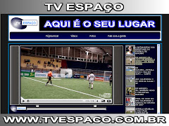 ASSISTA A TV ESPAÇO www.tvespaco.com.br