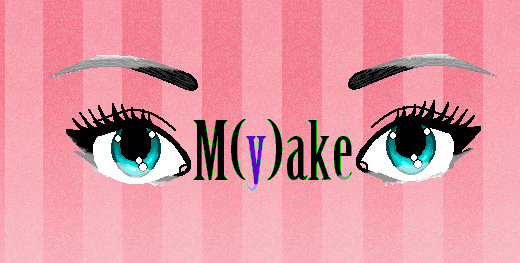 M(y)ake