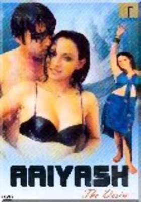 Aaiyash: The Desire (2004 - movie_langauge) - Akansha, Rakhi Bajaj, Taaniya, Amit Dhamija Aaiyash: The Desire (2004 - movie_langauge) - Akansha, Rakhi Bajaj, Taaniya, Amit Dhamija