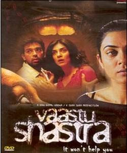 Vaastu Shastra (2004 - movie_langauge) - Vicky Ahuja, JD Chakravarthi, Ahsaas Channa, Peeya Rai Chowdhary, Zakir Hussain, Rasika Joshi, Purab Kohli, Bansaree Madhani, Meghna Malik, Rafiqa, Sushmita Sen, Rajpal Yadav, Sayaji Shinde, Chintan Atul Shah Vaastu Shastra (2004 - movie_langauge) - Vicky Ahuja, JD Chakravarthi, Ahsaas Channa, Peeya Rai Chowdhary, Zakir Hussain, Rasika Joshi, Purab Kohli, Bansaree Madhani, Meghna Malik, Rafiqa, Sushmita Sen, Rajpal Yadav, Sayaji Shinde, Chintan Atul Shah