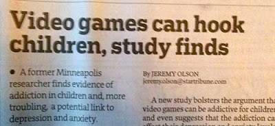 Star Tribune headline: Video Games Can Hook Kids, Study Finds