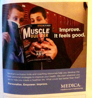 Medica ad with large photo of two teen boys looking at an exaggerated body-building magazine. Headline: Improve. It Feels Good.