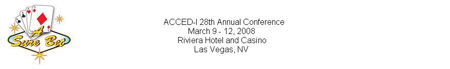 ACCED-I 28th Annual Conference - A Sure Bet