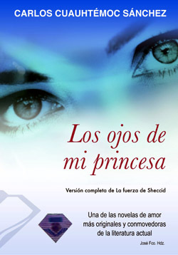 Los Ojos de Mi Princesa: La Fuerza de Sheccid por Carlos cuauhtemoc sánchez