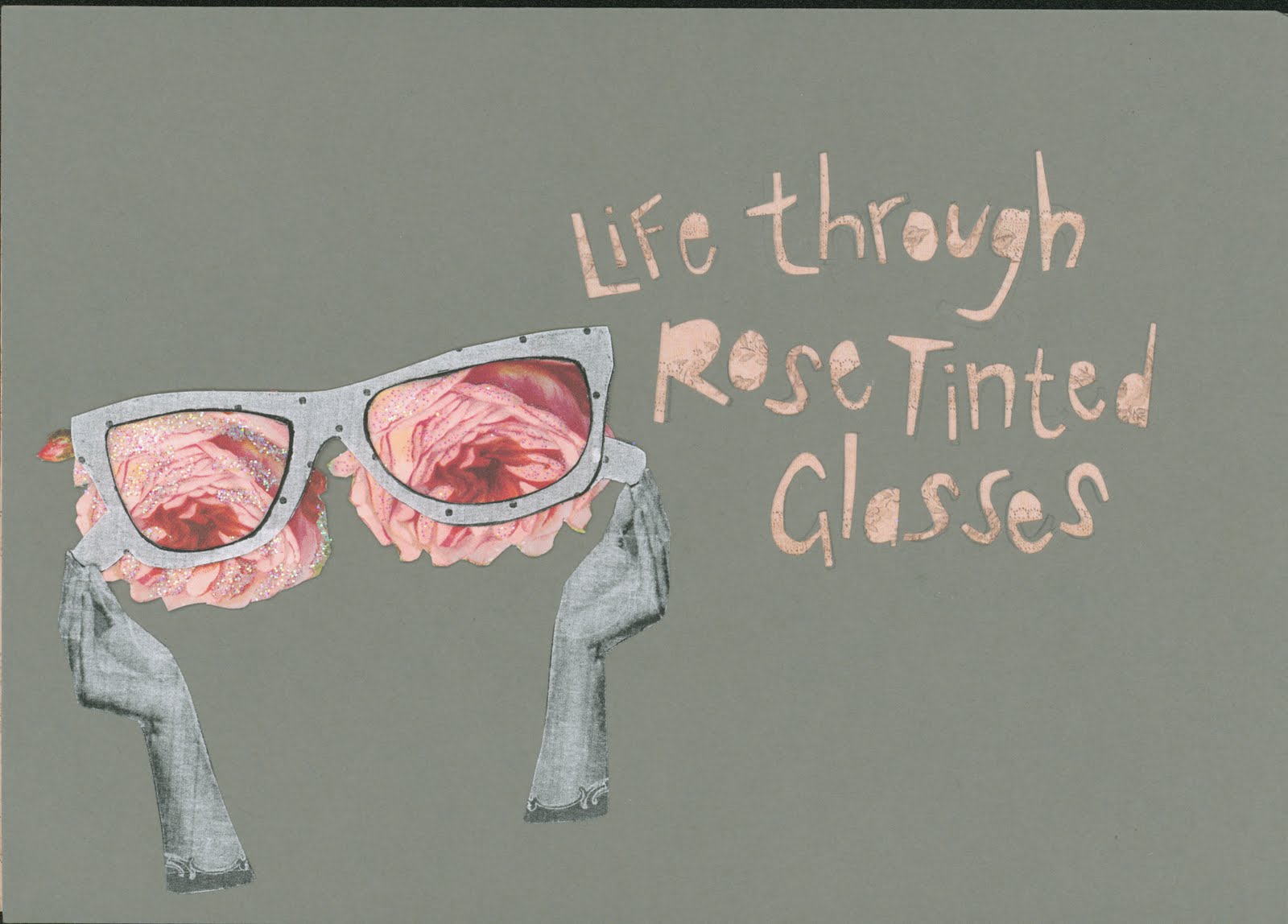 Through Rose Colored Glasses