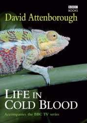 Life In Cold Blood (cover © BBC 2008)
