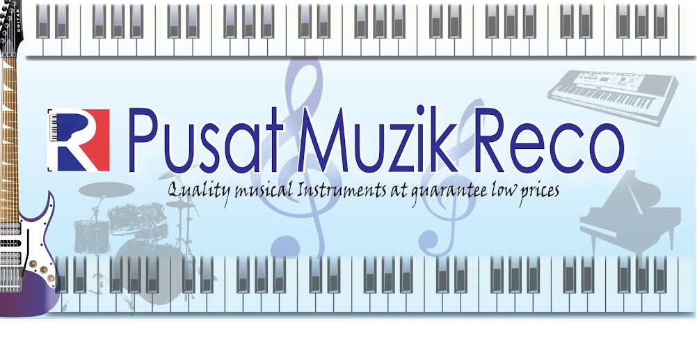 ♫♪♫～PUSAT MUZIK RECO～♫ ♪♫  Quality musical instruments at guarantee low prices!