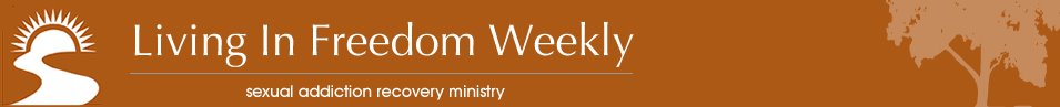 Living In Freedom Weekly
