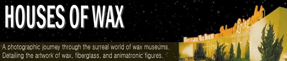 Houses of Wax
