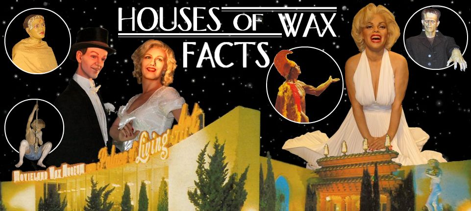 Houses of Wax Facts