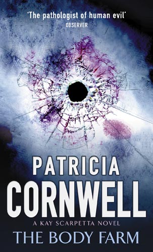 The Body Farm (A Scarpetta Novel) Patricia Cornwell
