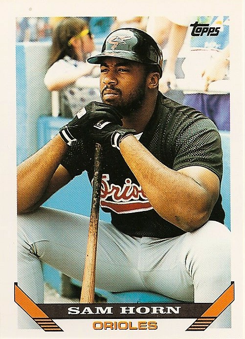 Orioles Card "O" the Day Sam Horn, 1993 Topps 109