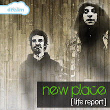 DESCARGA ESTE ALBUM:  New Place --  (life report)  2009