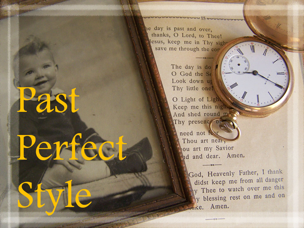 Past Perfect Style