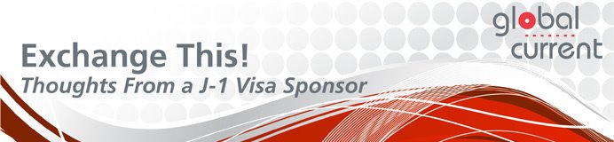 Exchange This! Thoughts From a J-1 Visa Sponsor