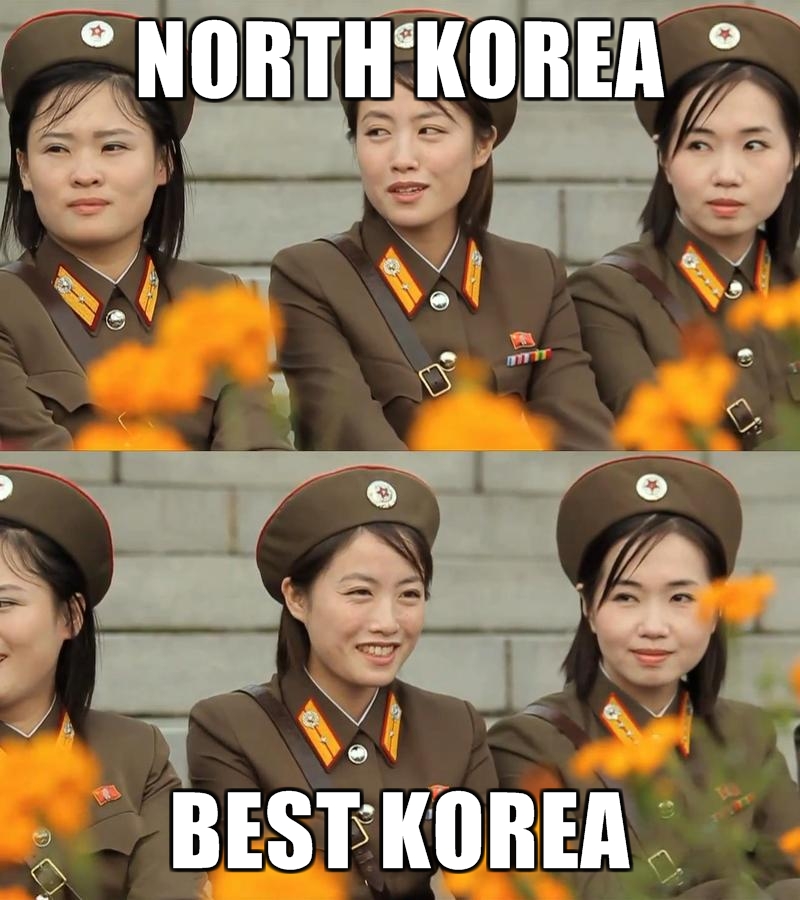 north korea is best korea. north korea is est korea meme