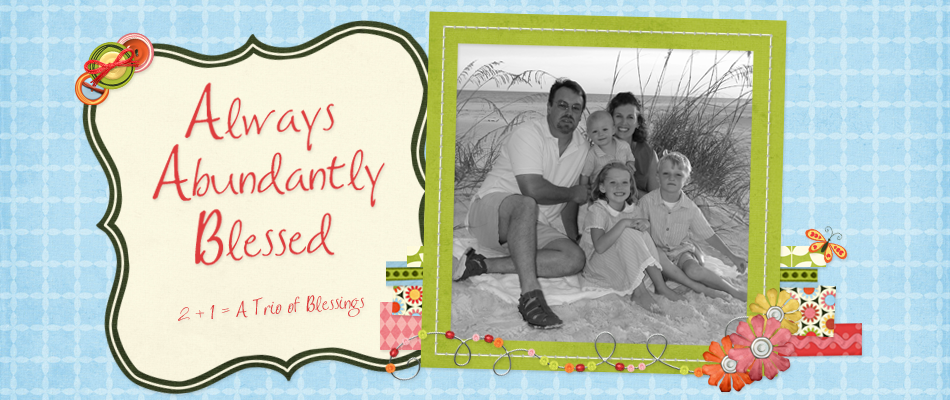 Always Abundantly Blessed