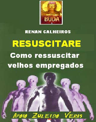 Renan Calheiros o Ressuscitador
