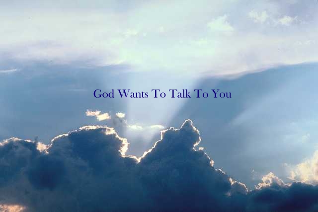 [god+talks+to+you.jpg]